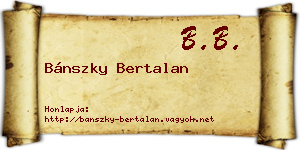 Bánszky Bertalan névjegykártya